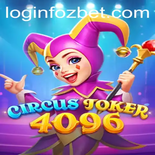 Explore the Exciting World of CircusJoker4096 and Discover the Thrills of Fozbet PH Login