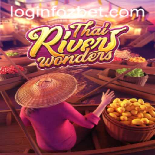 Exploring the Wonders of ThaiRiverWonders and the Fozbet PH Login